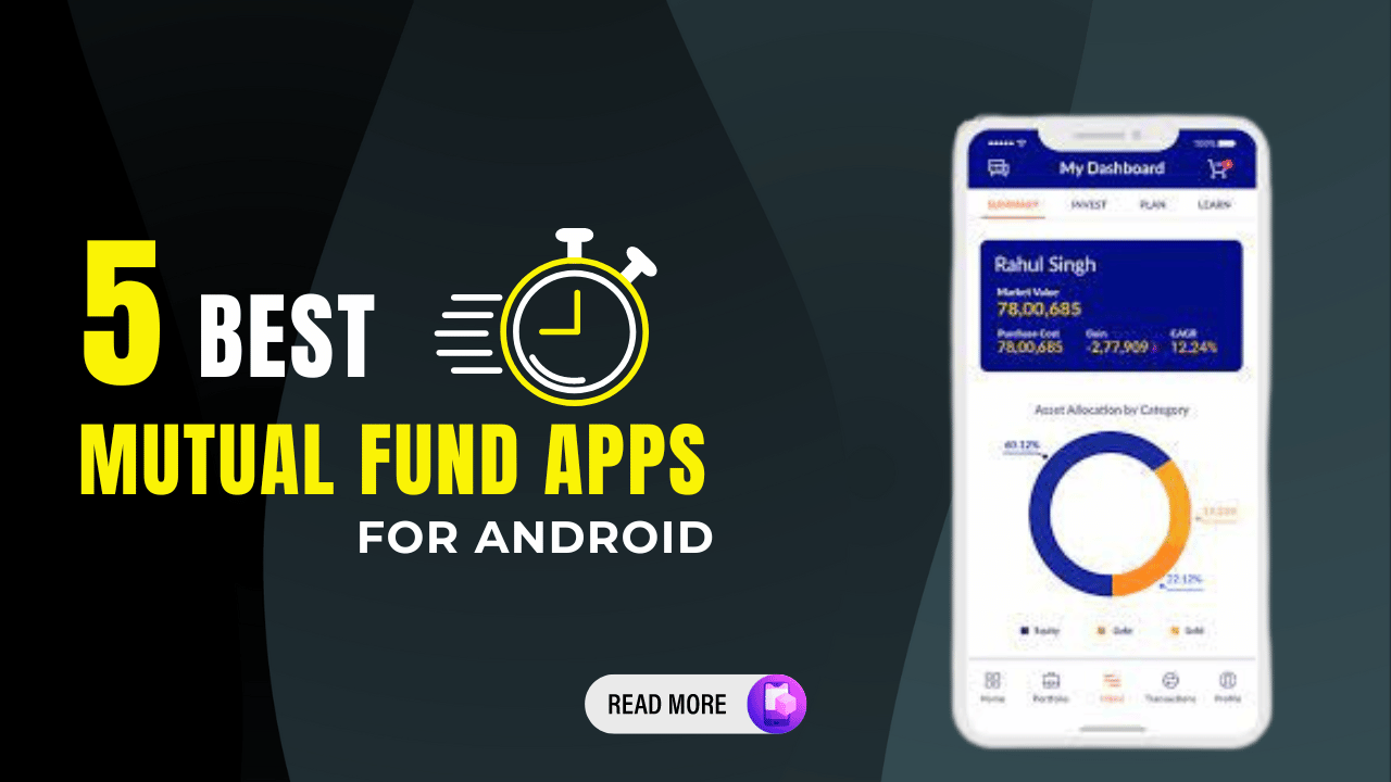 5 Best Mutual Fund Apps in India 2024