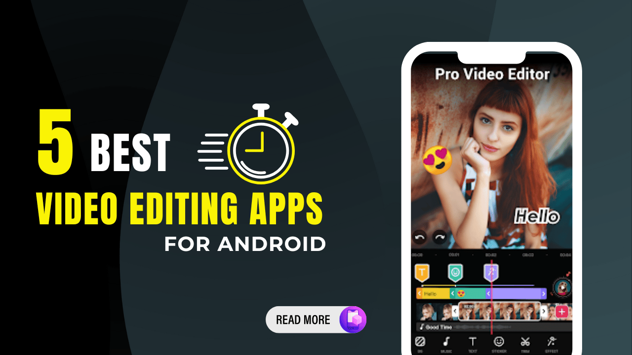 5 Best Video Editing Apps for Android Phones