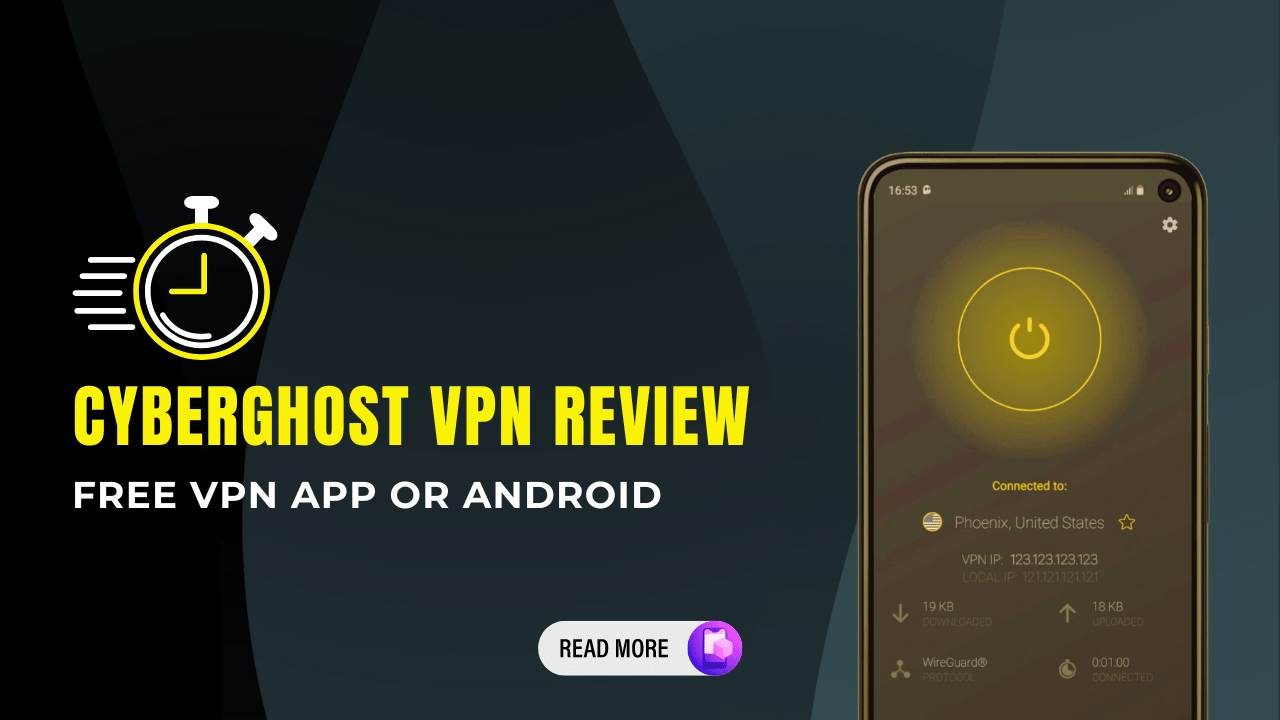CyberGhost VPN Review - Free VPN For Android Phones